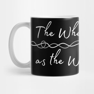 The Wheel Weaves Mug